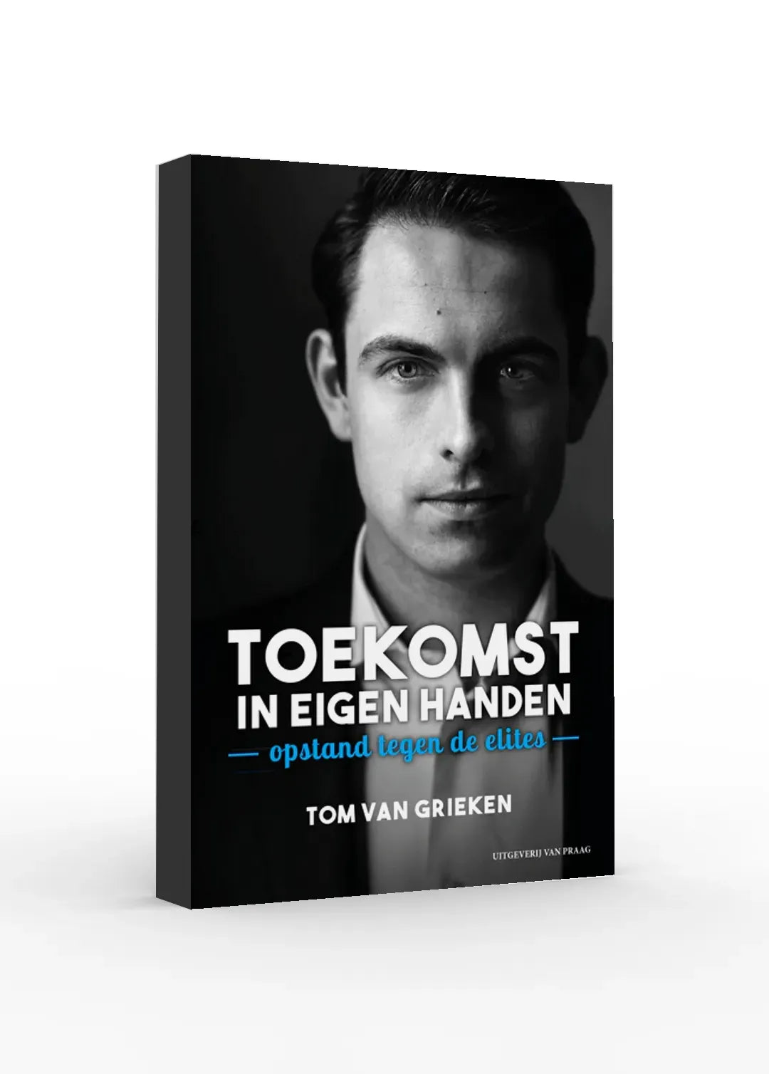 Toekomst in eigen handen - opstand tegen de elites